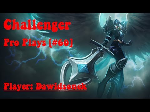 [Challenger Pro Plays #60] Dawidsonek - That's what i call Kayle revenge