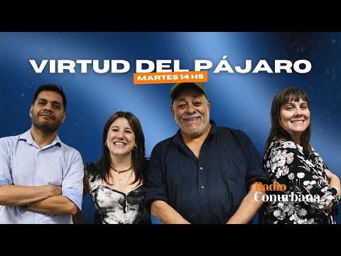 Virtud del Pájaro. Emisión del 28/4/2026.