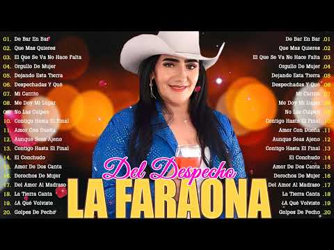 La Faraona Del Despecho Sus Mejores Exitos 🌹 La Faraona Del Despecho Mix 2025