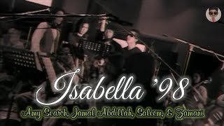 Download lagu Isabella '98 - (Amy Search, Saleem Iklim, Jamal Abdillah, Zamani Slam) mp3