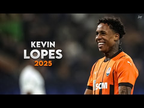 Kevin Lopes 2025 - Crazy Skills, Assists & Goals - Shakhtar Donetsk | HD