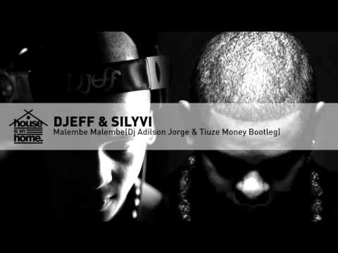 Djeff & Silyvi - Malembe Malembe (Dj Adilson Jorge & Tiuze Money Bootleg)
