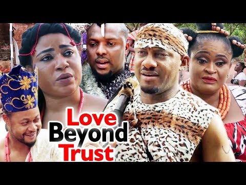 New Movie Alert "LOVE BEYOND TRUST" Season 1&2 - (Yul Edochie) 2019 Latest Nollywood Epic Movie