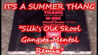 M-Doc "It's A Summer Thang" [silk's old skool gangsta mental remix] '94 Chicago RAP G-FONK dope!