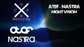 Atef & Nastra - Night Vision [VNCK Records]