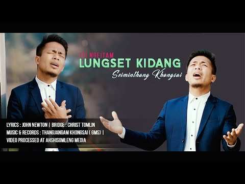 ITI NGEITAM LUNGSET KIDANG|| SEIMINTHANG KHONGSAI || AHSHISOMLENG MEDIA