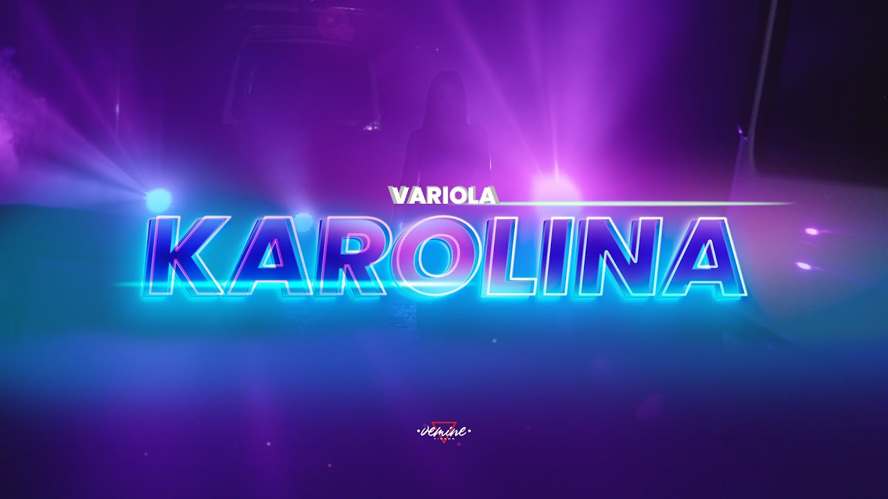 VARIOLA - KAROLINA (prod. by DENIK)
