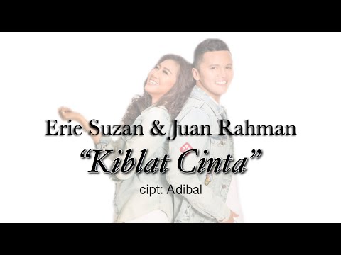 KIBLAT CINTA | ERIE SUZAN & JUAN RAHMAN