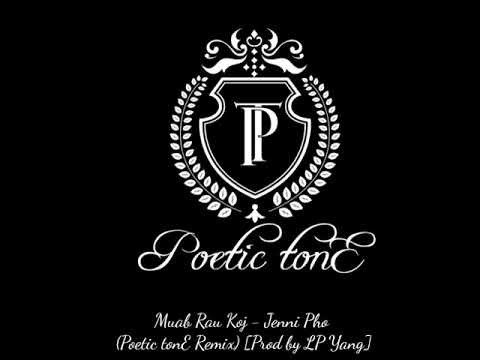 Muab Rau Koj - Jenni Pho (Poetic tonE Remix) [Prod by LP Yang]