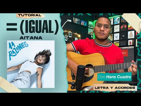 = (igual) - Aitana