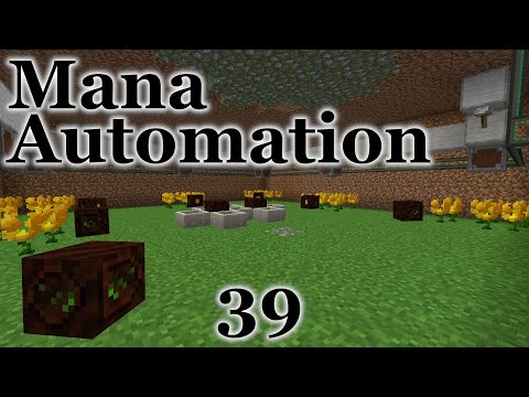 Modded Minecraft - 39 - Botania Mana Automation