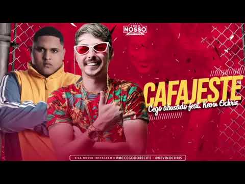 mc cego abusado e kevin o chris cafajeste brega funk