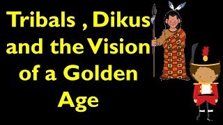 CBSE NCERT Class 8 History Chapter 4 - Tribals, Dikus and vision of a golden age - explanation