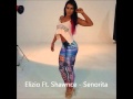 Elizio feat Shawnce - Senorita