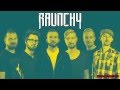 RAUNCHY - Truth Taker Pre-Listening 