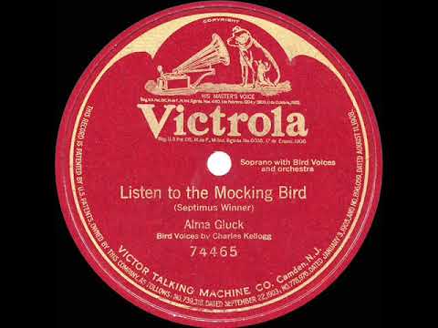 1916 Alma Gluck - Listen To The Mocking Bird (Charles Kellogg whistling)