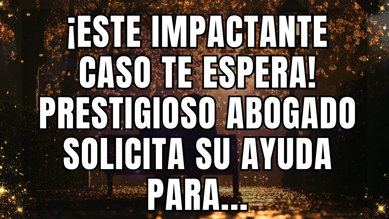 ¡Este impactante caso te espera! Prestigioso abogado solicita su ayuda para...