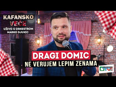 DRAGI DOMIC - NE VERUJEM LEPIM ZENAMA | UZIVO (ORK. MARKO DJUKIC) | 2022 | OTV VALENTINO