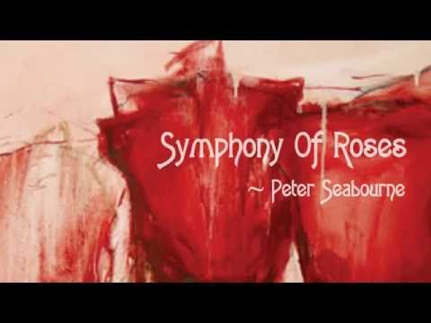 Peter Seabourne - Symphony of Roses