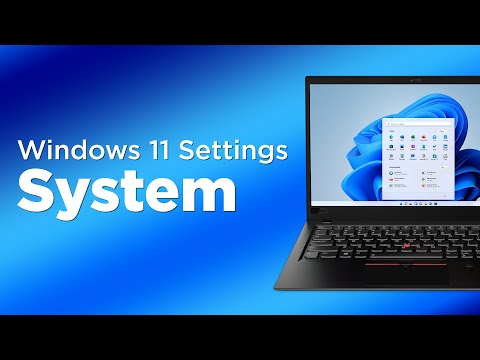 Windows 11 Settings: System