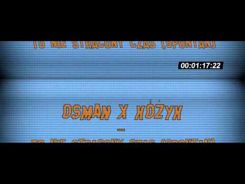 OSMAN X KÓŻYK - TO NIE STRACONY CZAS (SPONTAN)