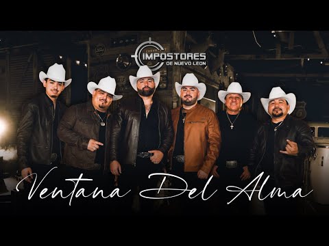 IMPOSTORES DE NUEVO LEON - VENTANA DEL ALMA