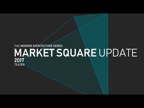 The Modern Architecture Series: Market Square Update Teaser