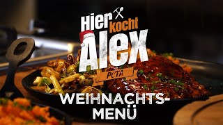 🎄 „Hier kocht Alex“: Festliches Weihnachtsmenü in 3 Gängen