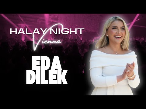 EDA DILEK - HALAY NIGHT VIENNA (VOL.7)