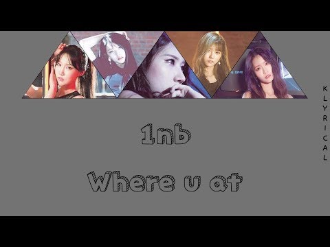 1NB (원앤비) - Where U At (쉽지않아) [Han/Rom/Eng] Color Coded Lyrics
