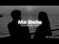 Ma Belle (Slowed+Reverb) - AP Dhillon
