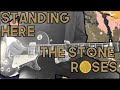 Standing Here by The Stone Roses | Guitar Cover (with Tab)
