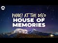 Panic At The Disco House Of Memories Lyrics