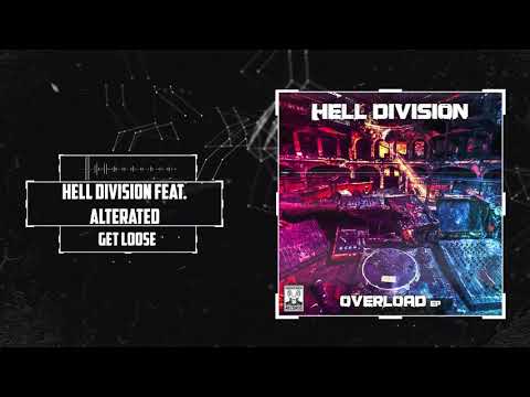 Hell Division feat. Alterated - Get Loose