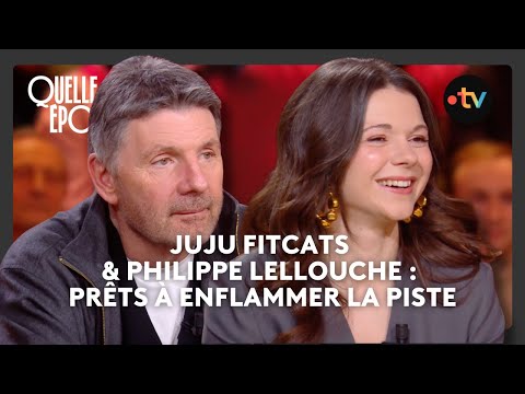 #DALS : Juju Fitcats et Philippe Lellouche plus motivés que jamais ! - #QuelleEpoque 17/01/2026