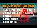 TOP 5 LAGU ARIE WIBOWO
