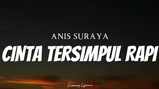 Download lagu ANIS SURAYA - Cinta Tersimpul Rapi ( Lyrics ) mp3 Download lagu ANIS SURAYA - Cinta Tersimpul Rapi ( Lyrics ) mp3