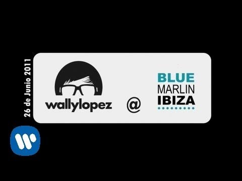 Wally lopez @ Blue Marlin Ibiza *2011*