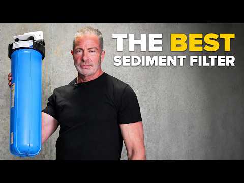 Best Sediment Filter for Well Water