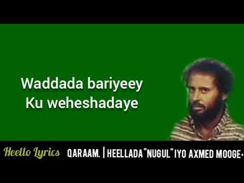 Qaraamka "Nugul" iyo Axmed Mooge Liibaan.Codkii Cabdillaahi Qarshi