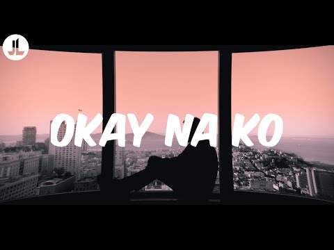 Justin Vasquez - Okay Nako Cover (Lyrics)