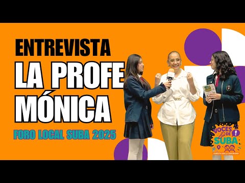 2025 8 28 “En diálogo con la Profe Mónica: Inspiración y experiencia en Suba”