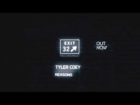 Tyler Coey - Reasons (Original Mix)