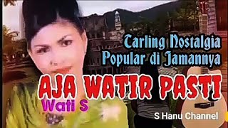Download lagu Aja Watir Pasti - Wati S - Tarling Nostalgia Populer Di Jamannya mp3