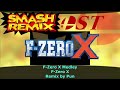 Smash Remix OST Extended F Zero X Medley F Zero X By Pun
