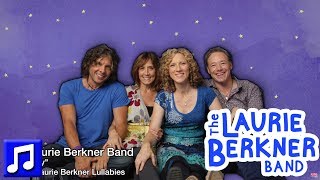 Best Lullabies For Kids- &quot;A Lullaby&quot; by The Laurie Berkner Band