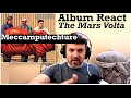 The Mars Volta "Meccamputechture"  (reaction episode 74)