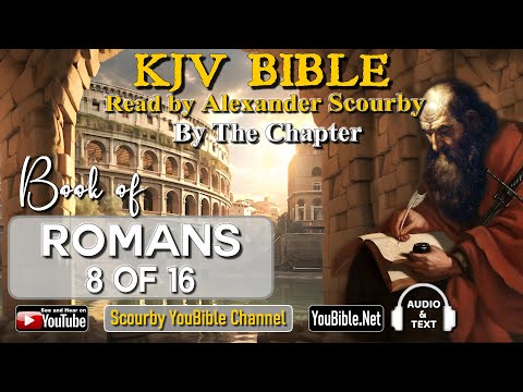 45-Book of Romans | By the Chapter | 8 of 24 Chapters Read by Alexander Scourby| | God is Love