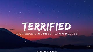 Katharine McPhee - Terrified (lyrics) ft. Jason Reeves