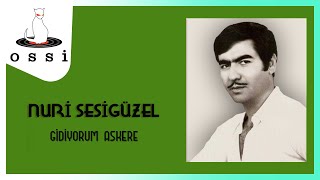 Nuri Sesigüzel / Gidiyorum Askere